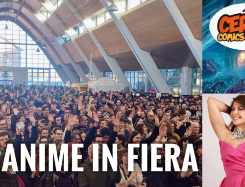 CEREA. TORNA ALL’AREA EXP COMICS & GAMES: LA FIERA DELLA CULTURA POP CONTEMPORANEA. 8 E 9 MARZO UN WEEKEND TRA ANIME E ICONE DELLA TV.